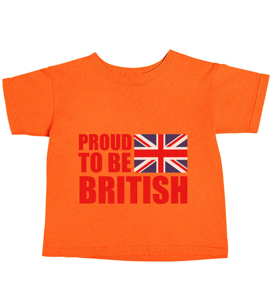 Proud to be British orange baby toddler Tshirt 2 Years