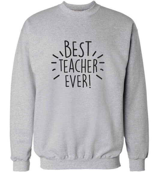 Best teacher ever! adult's unisex grey sweater 2XL