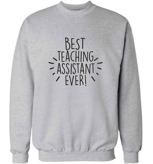 Best teaching assistant ever! adult's unisex grey sweater 2XL