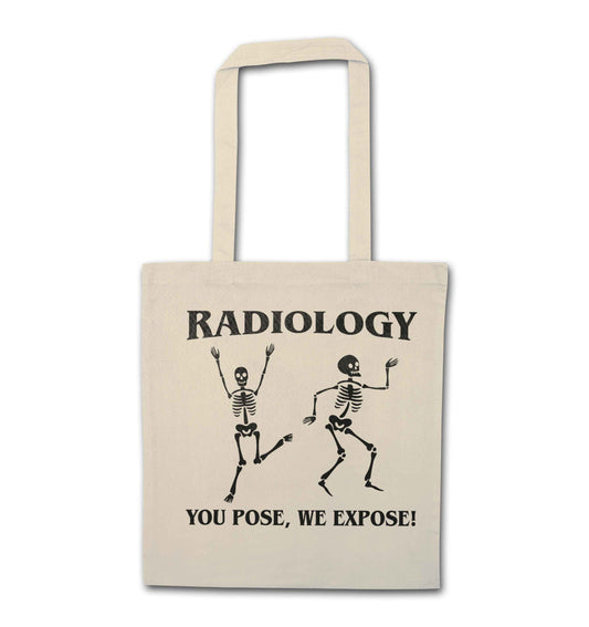 Radiology you pose we expose natural tote bag