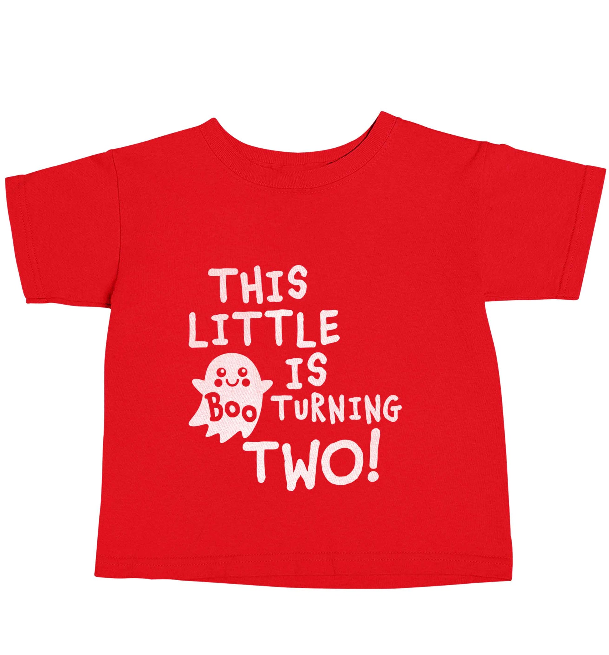 This little boo is turning two red baby toddler Tshirt 2 Years