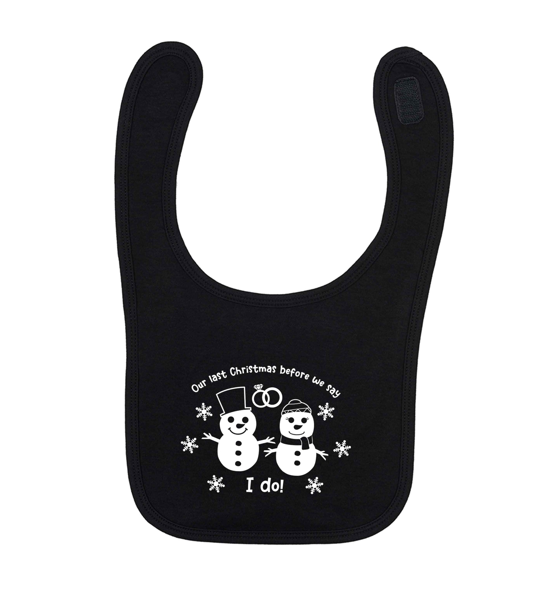 Last Christmas before we say I do black baby bib