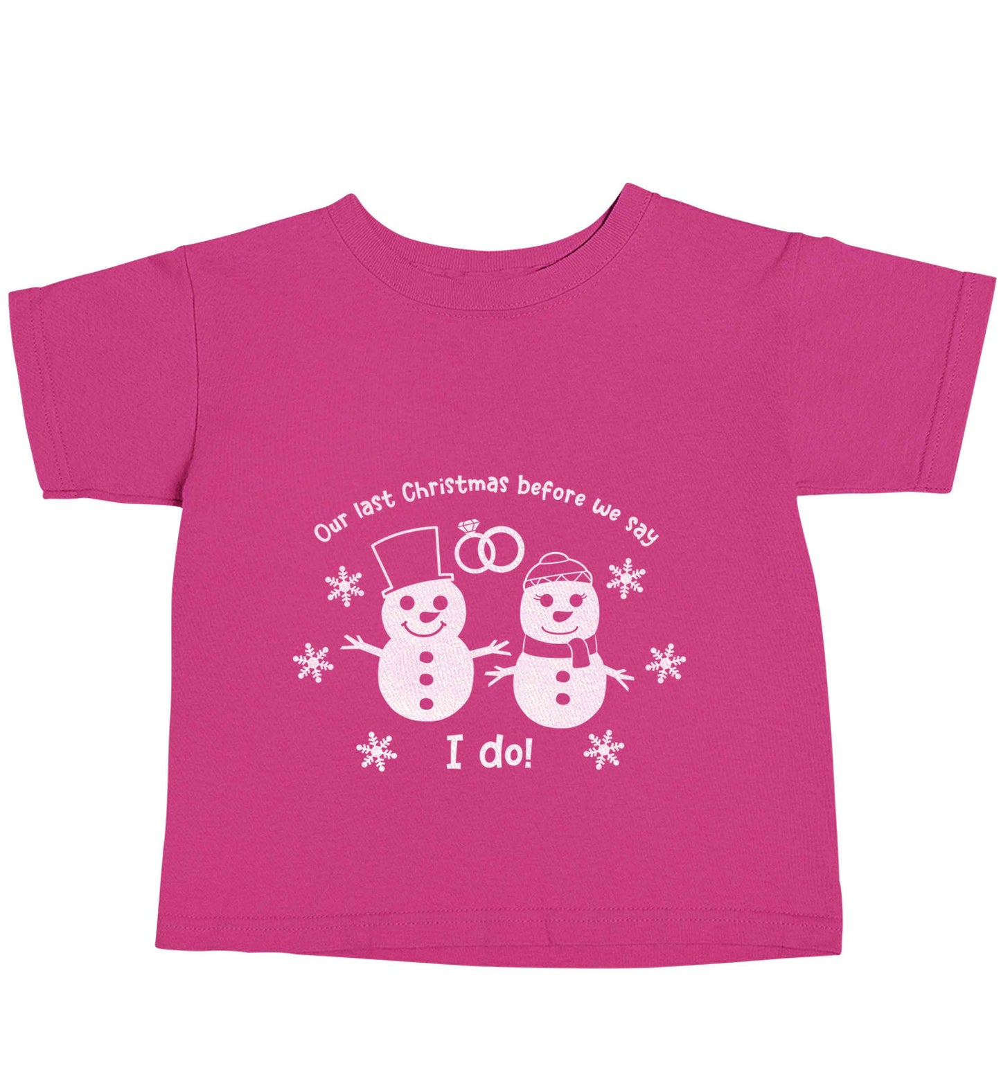 Last Christmas before we say I do pink baby toddler Tshirt 2 Years