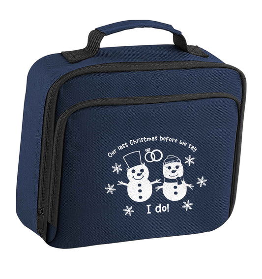 Last Christmas before we say I do insulated navy lunch bag cooler