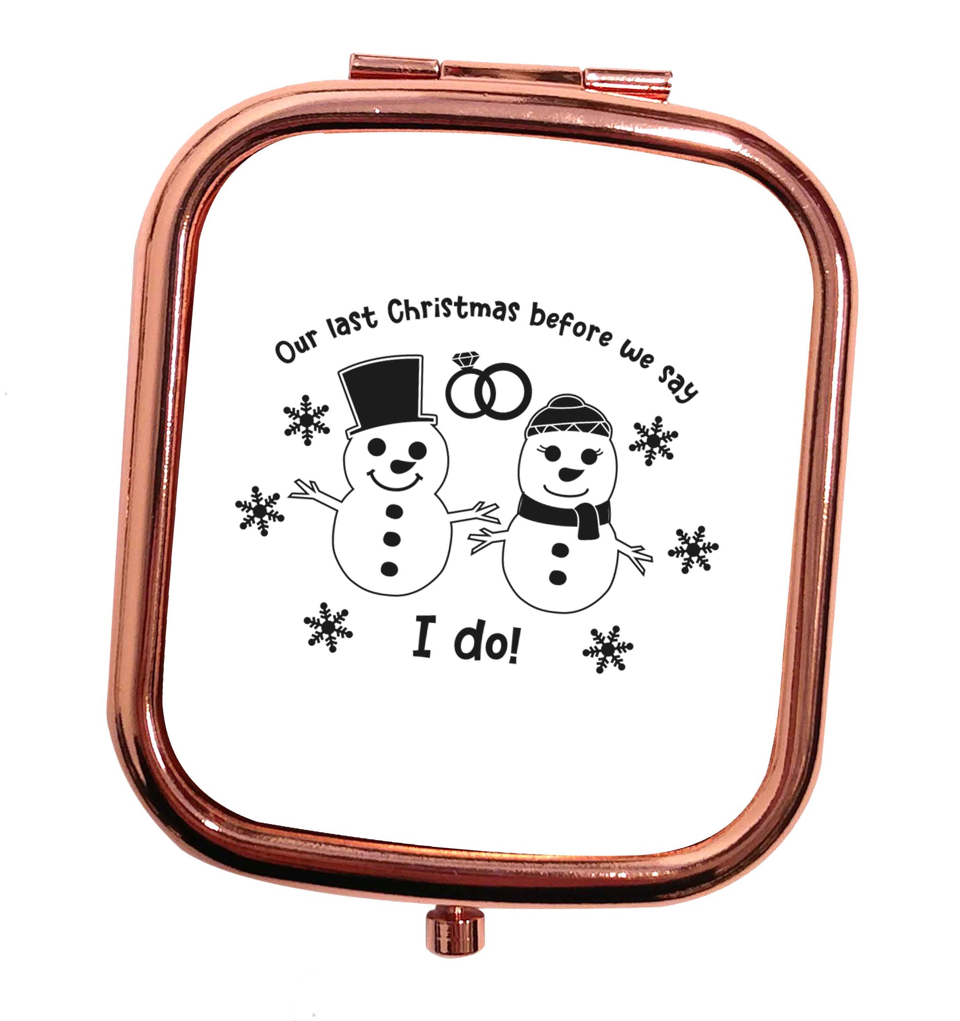 Last Christmas before we say I do rose gold square pocket mirror