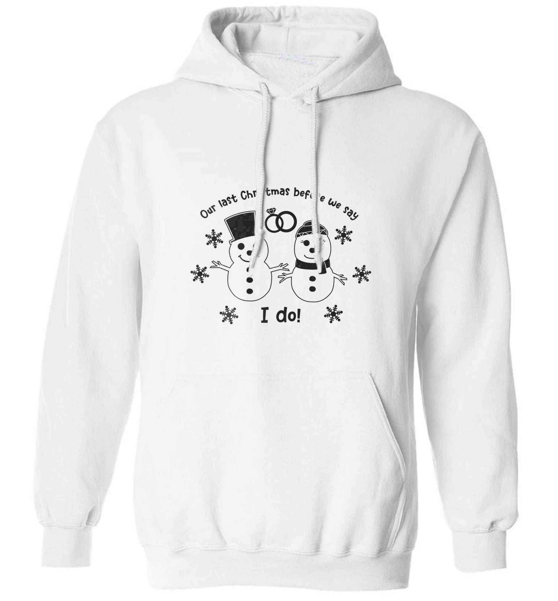 Last Christmas before we say I do adults unisex white hoodie 2XL