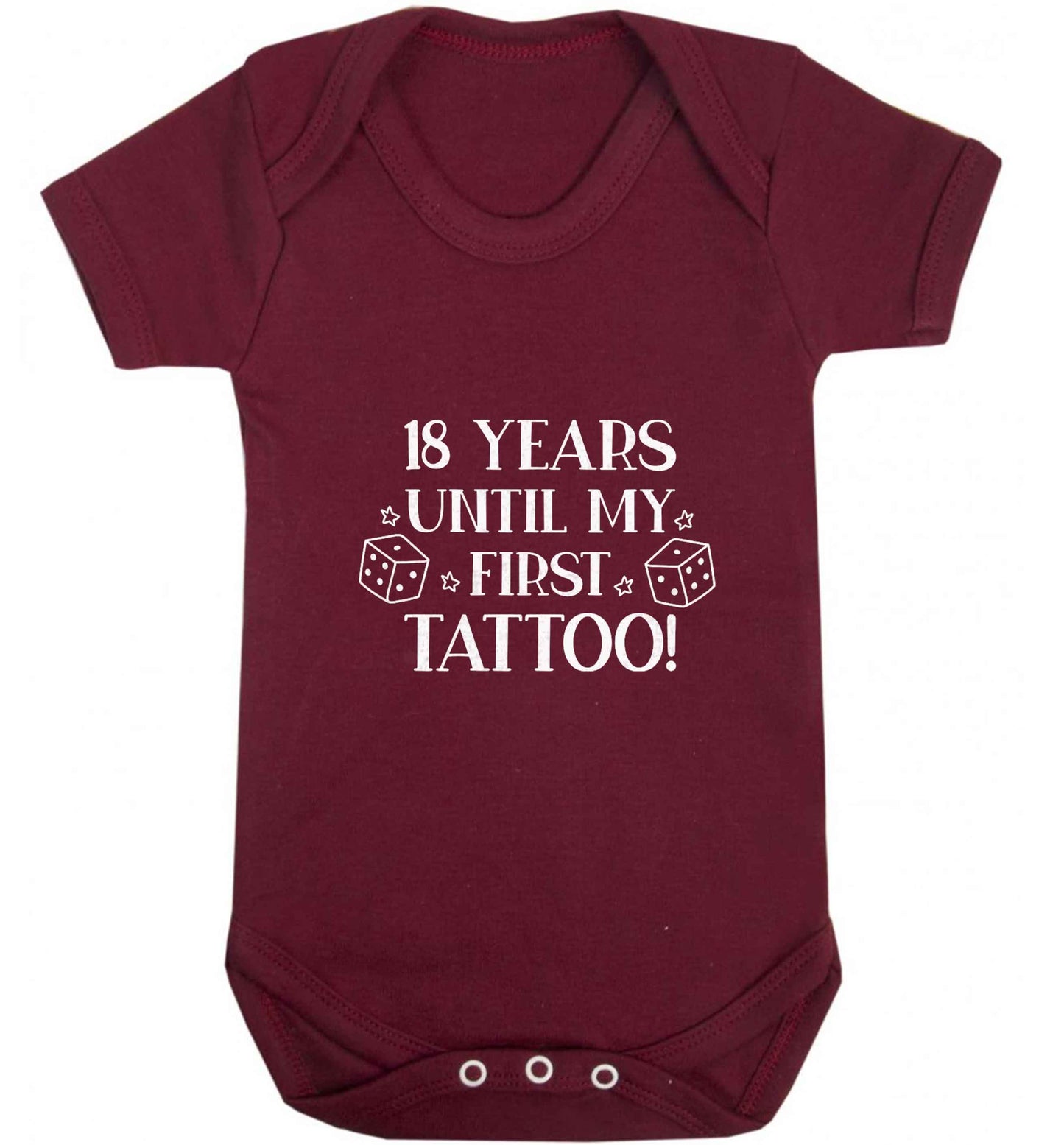 18 Years Until my First Tattoo baby vest maroon 18-24 months