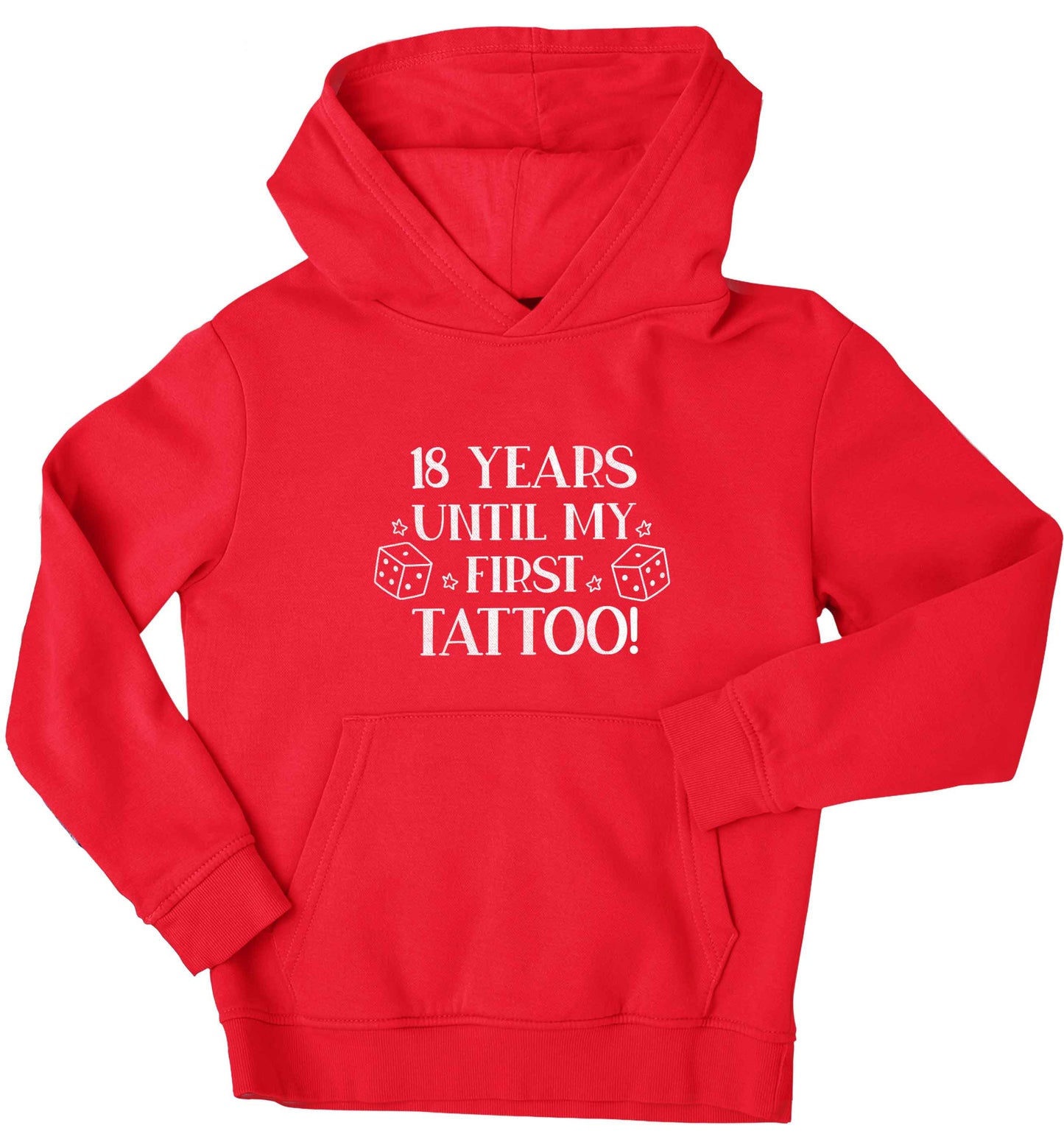 18 Years Until my First Tattoo children's red hoodie 12-13 Years