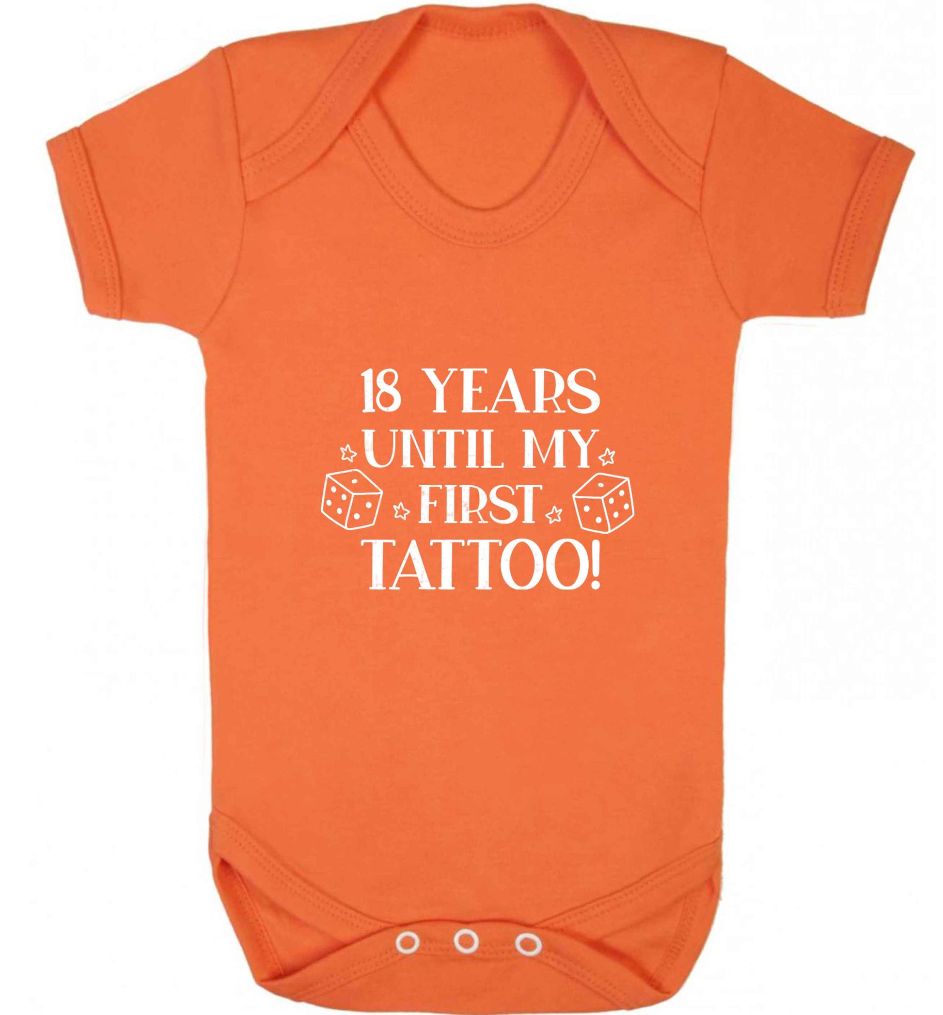 18 Years Until my First Tattoo baby vest orange 18-24 months