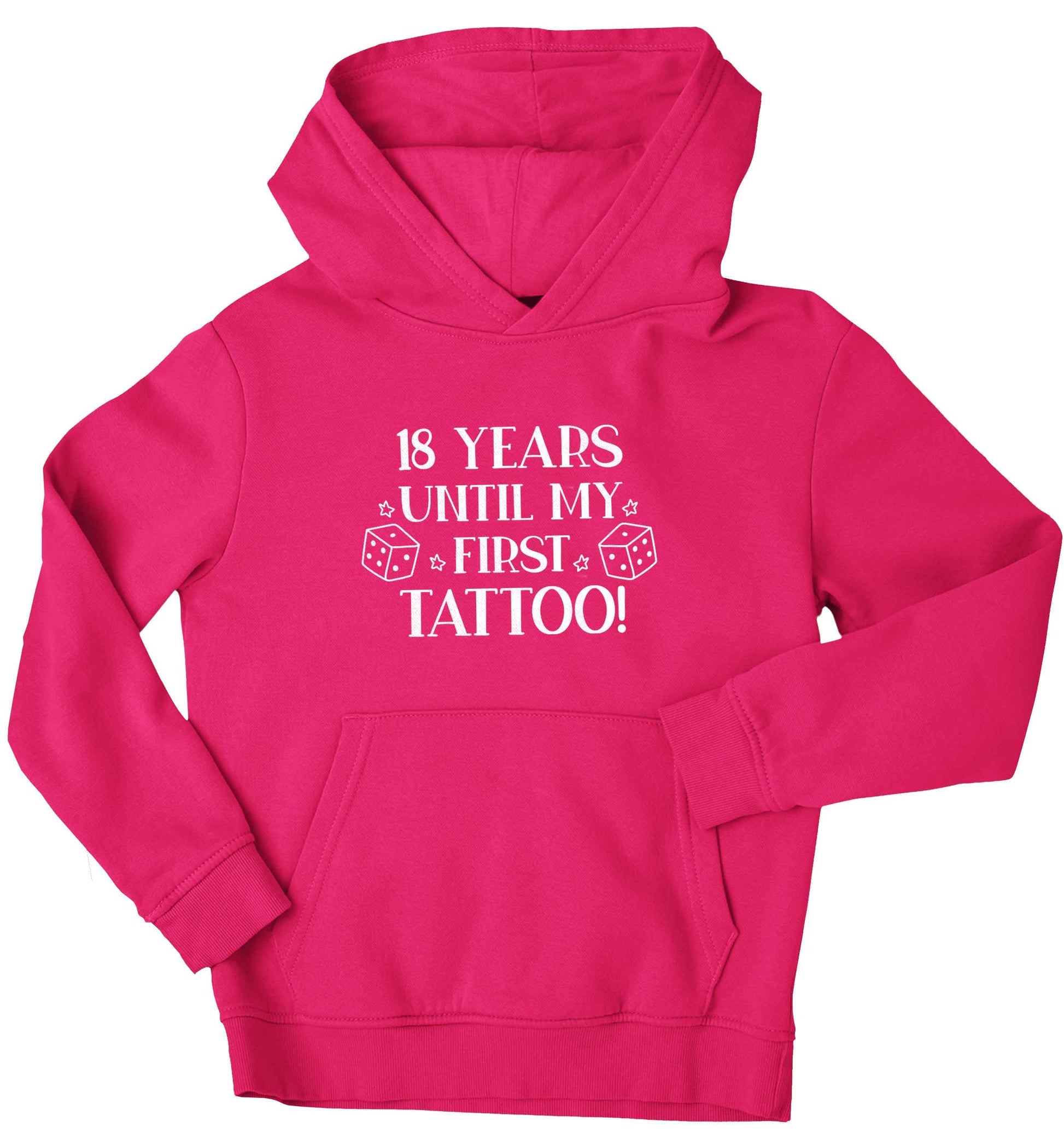 18 Years Until my First Tattoo children's pink hoodie 12-13 Years