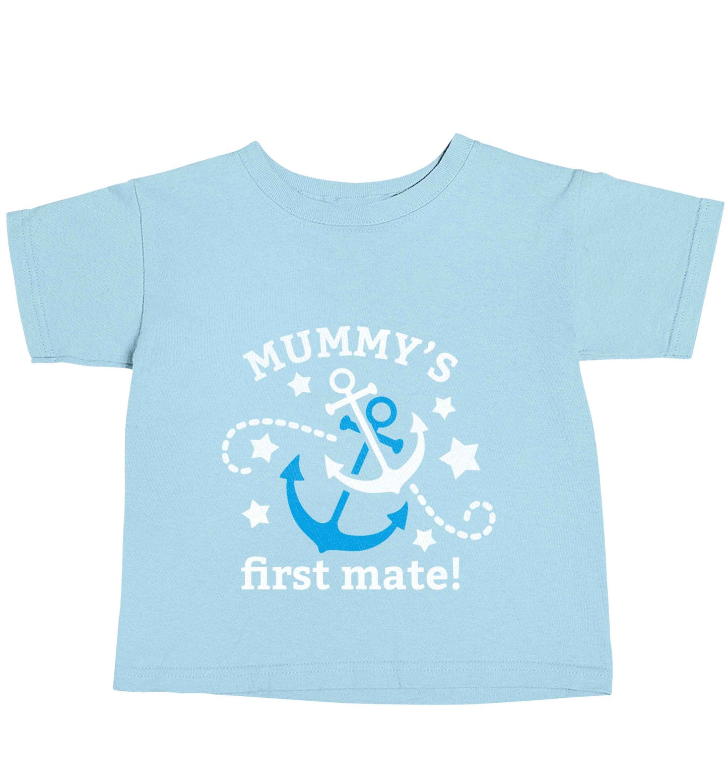 Mummy's First Mate light blue baby toddler Tshirt 2 Years