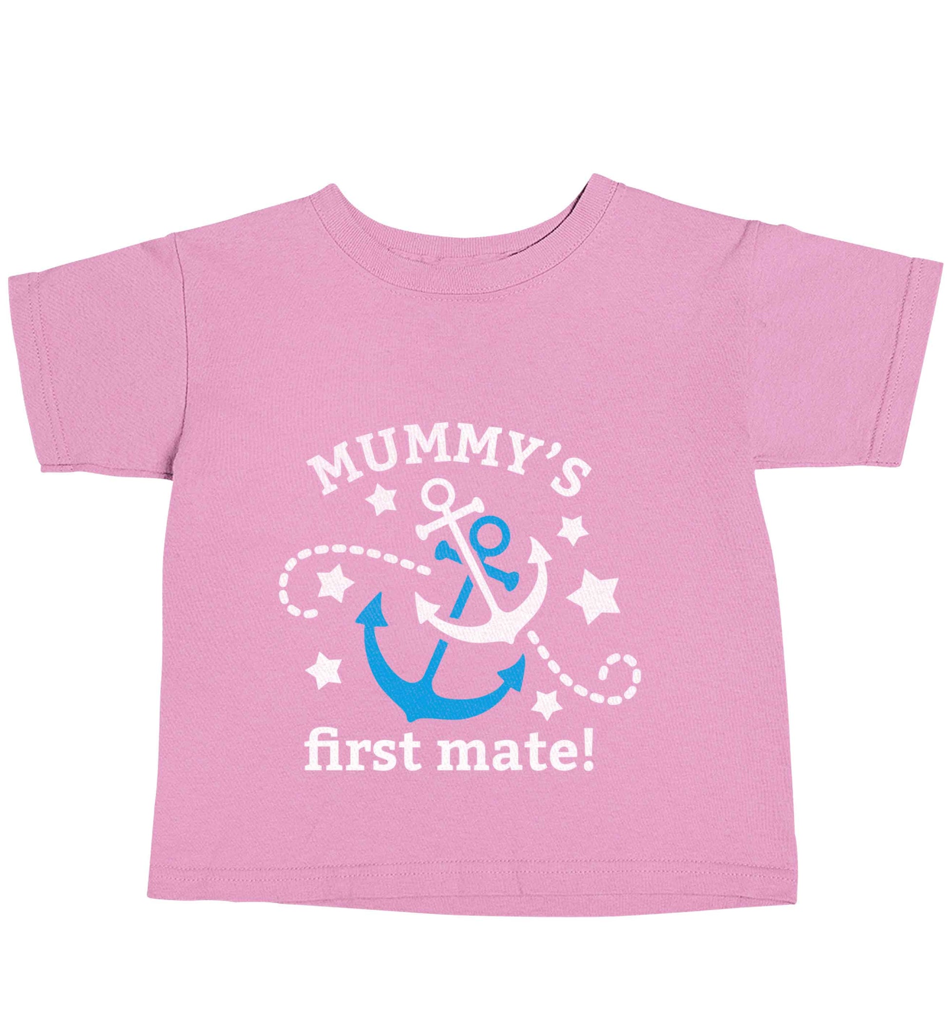 Mummy's First Mate light pink baby toddler Tshirt 2 Years