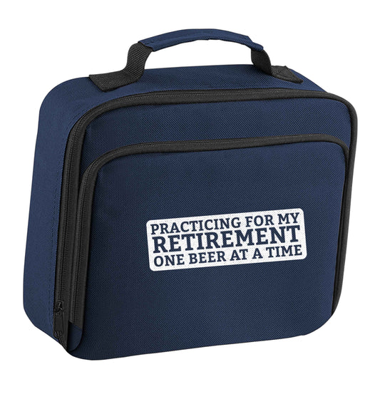 Practicing for my Retirement one Beer at a Time insulated navy lunch bag cooler