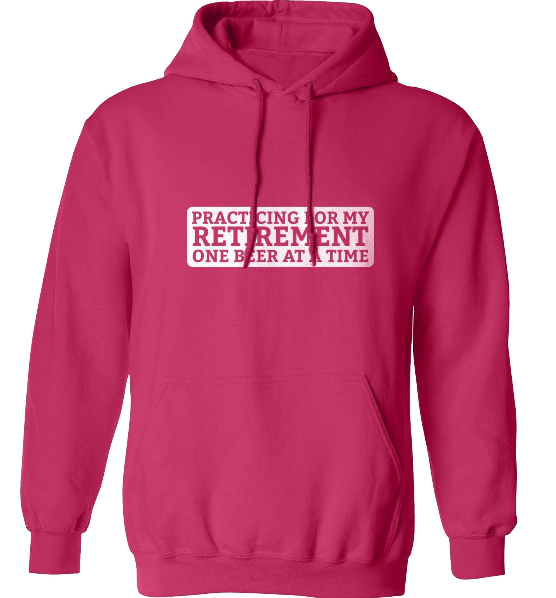 Practicing for my Retirement one Beer at a Time adults unisex pink hoodie 2XL