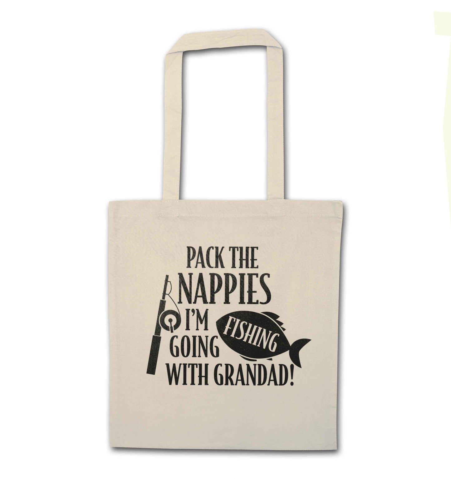 Pack the nappies I'm going fishing with Grandad natural tote bag