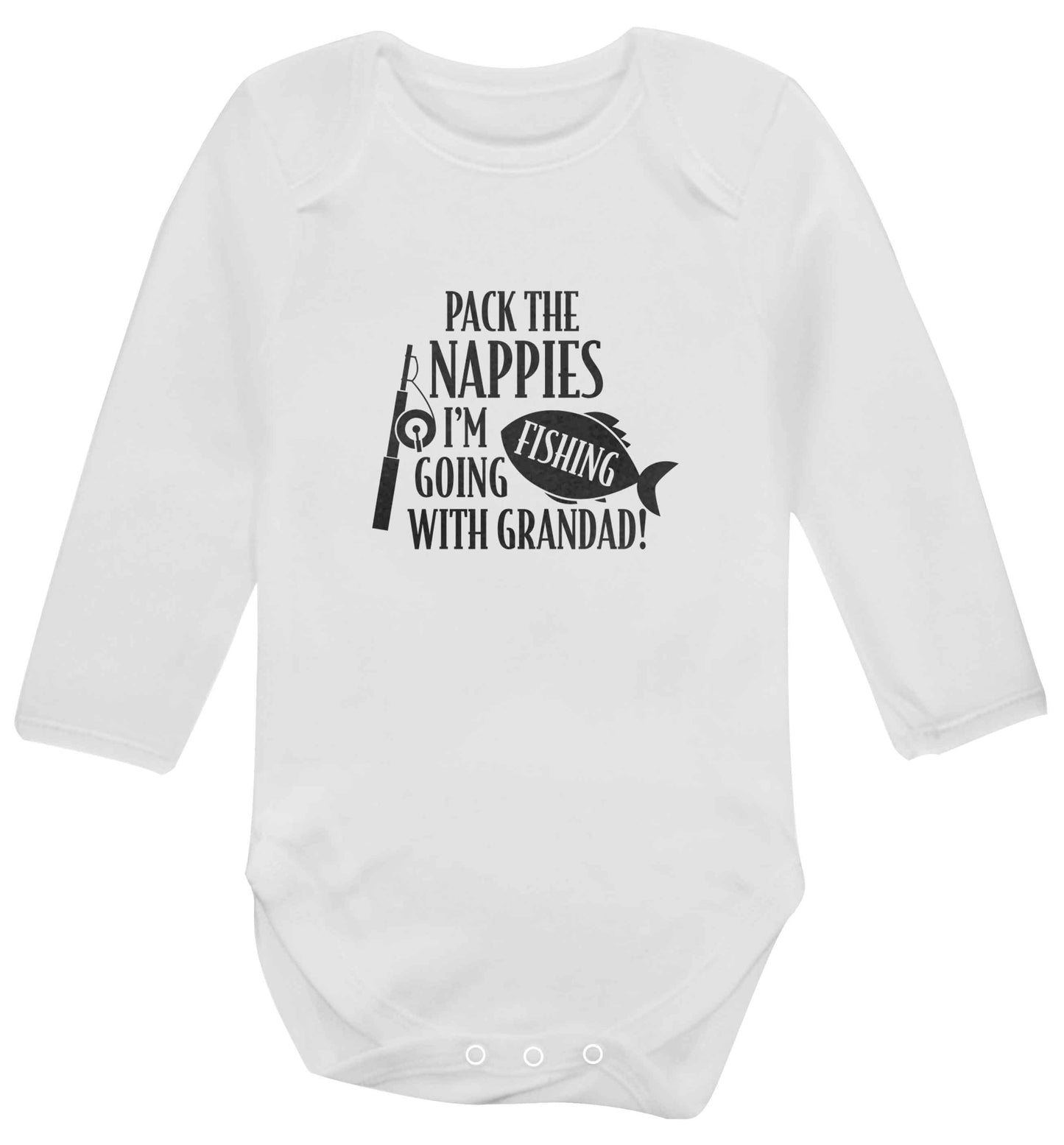 Pack the nappies I'm going fishing with Grandad baby vest long sleeved white 6-12 months