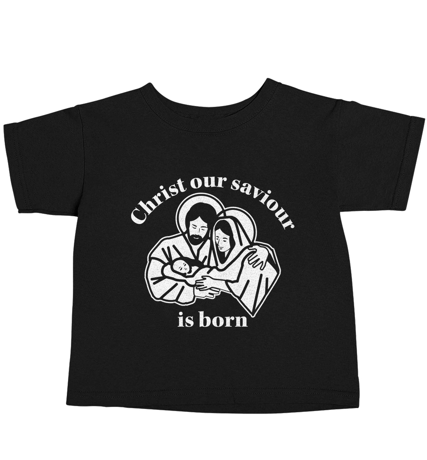 Christ our saviour is born Black baby toddler Tshirt 2 years