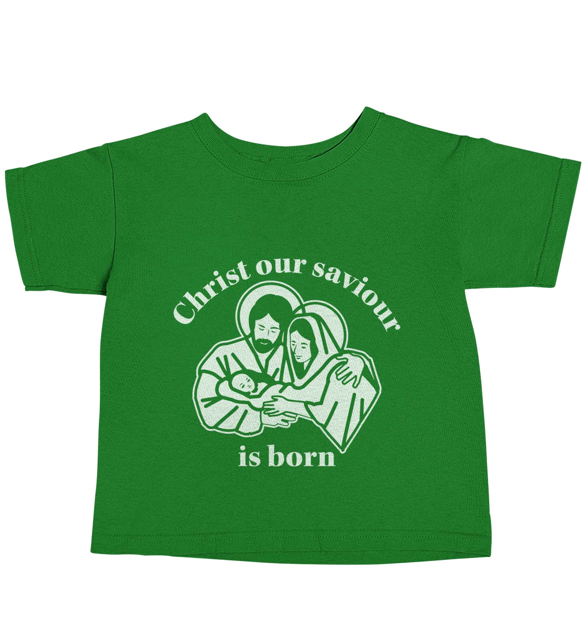 Christ our saviour is born green baby toddler Tshirt 2 Years