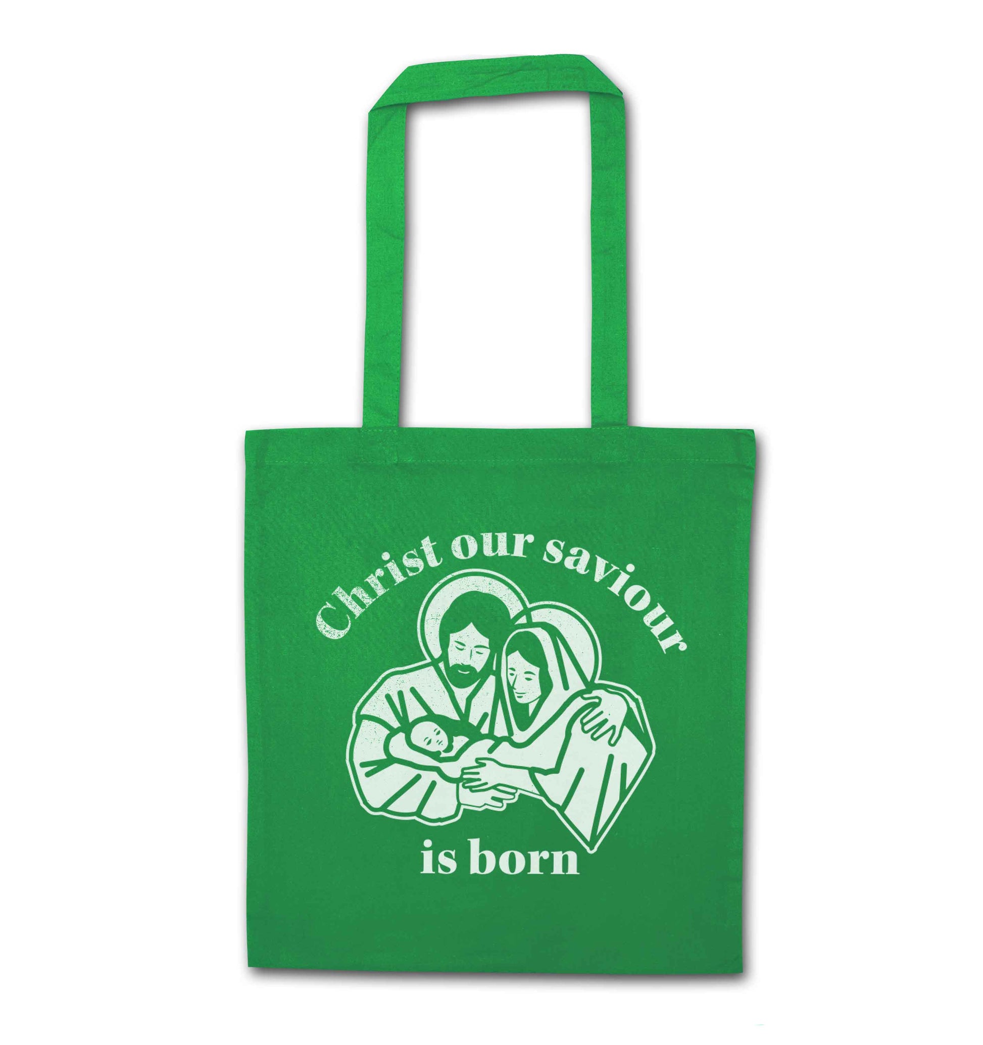 Christ our saviour is born green tote bag