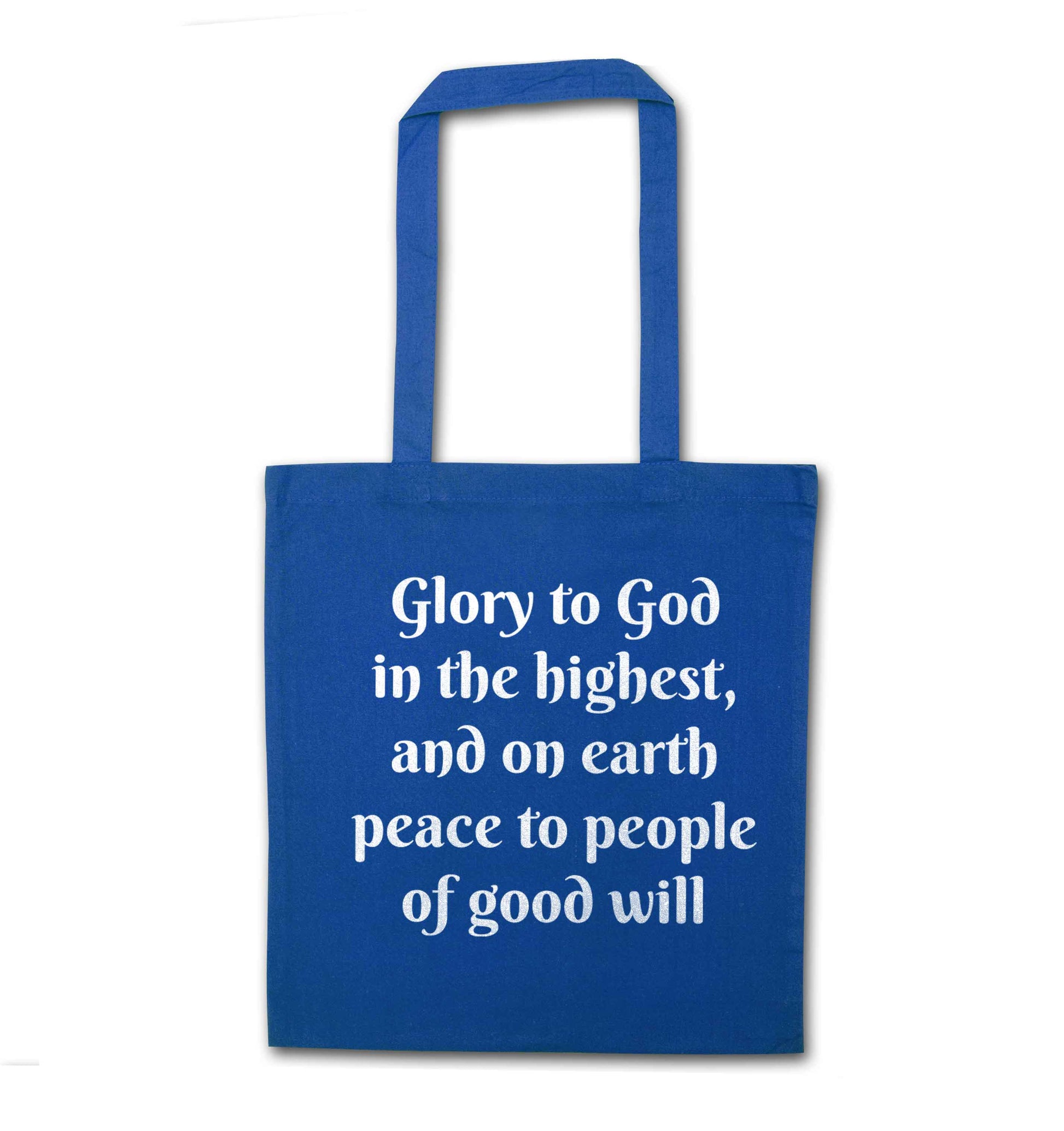 Glory to God in the highest, and on earth peace to people of good will blue tote bag