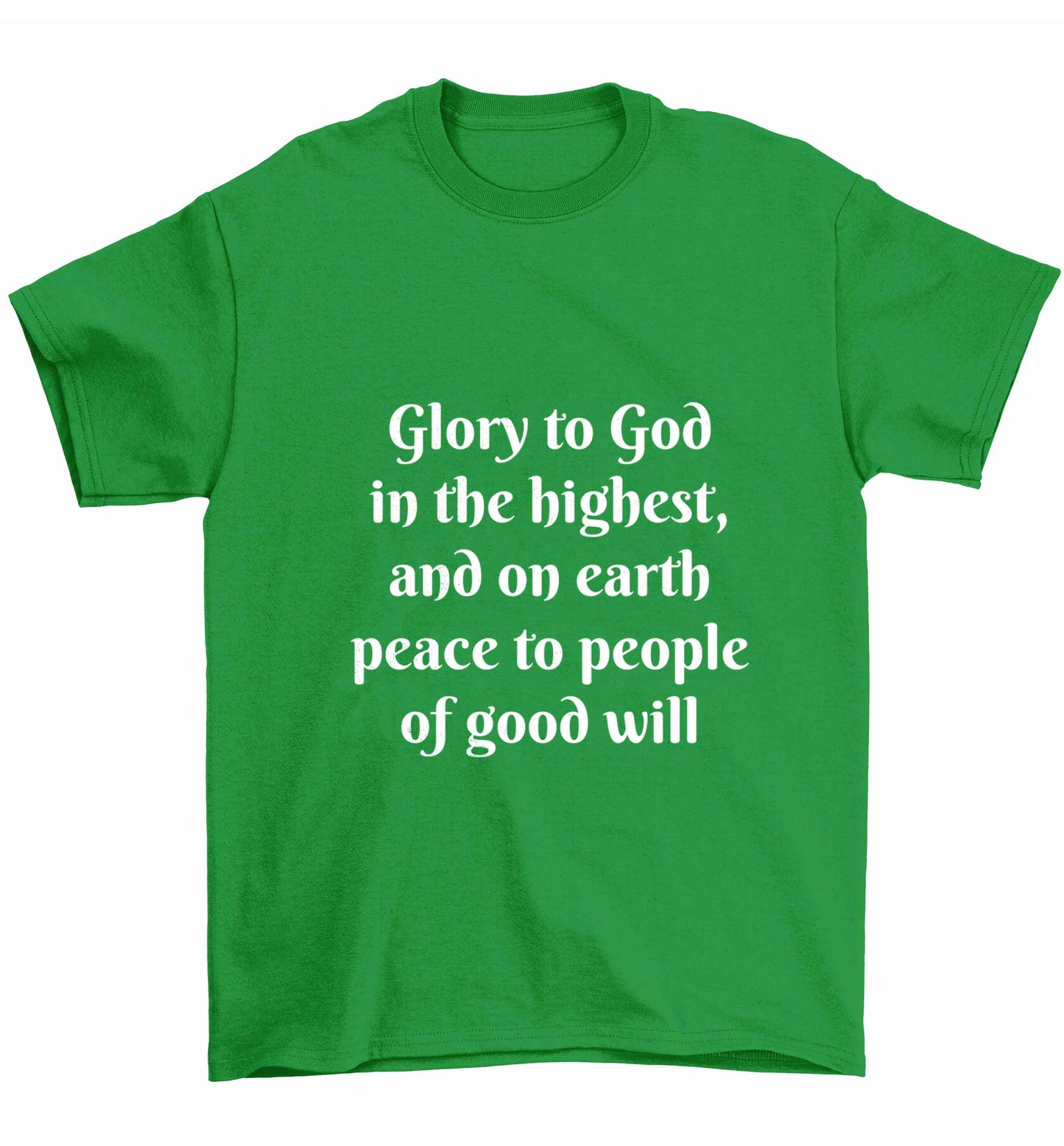 Glory to God in the highest, and on earth peace to people of good will Children's green Tshirt 12-13 Years