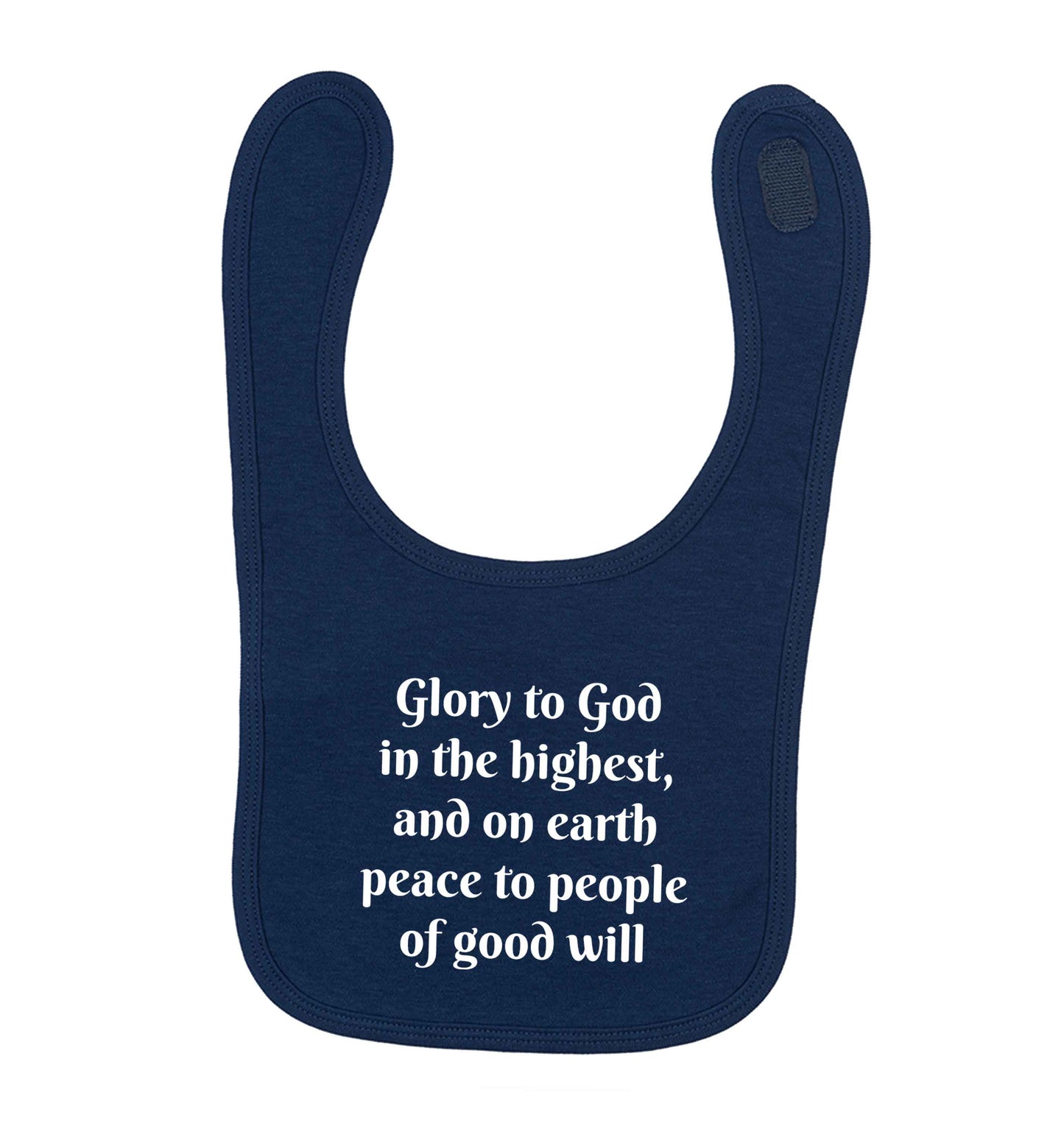 Glory to God in the highest, and on earth peace to people of good will navy baby bib