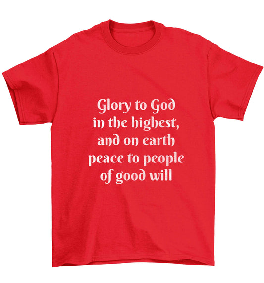 Glory to God in the highest, and on earth peace to people of good will Children's red Tshirt 12-13 Years