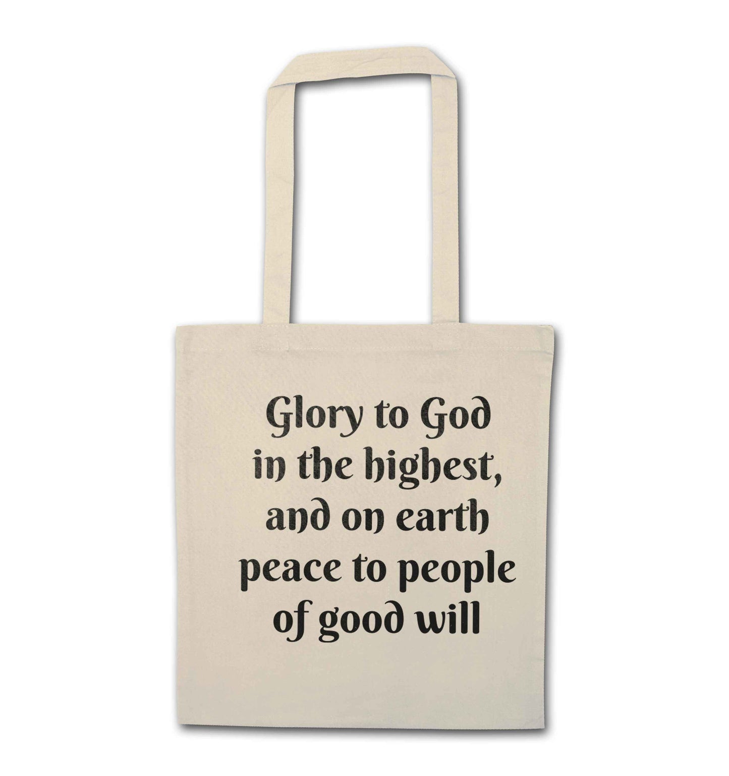 Glory to God in the highest, and on earth peace to people of good will natural tote bag