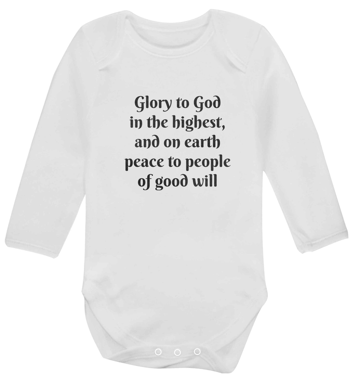 Glory to God in the highest, and on earth peace to people of good will baby vest long sleeved white 6-12 months