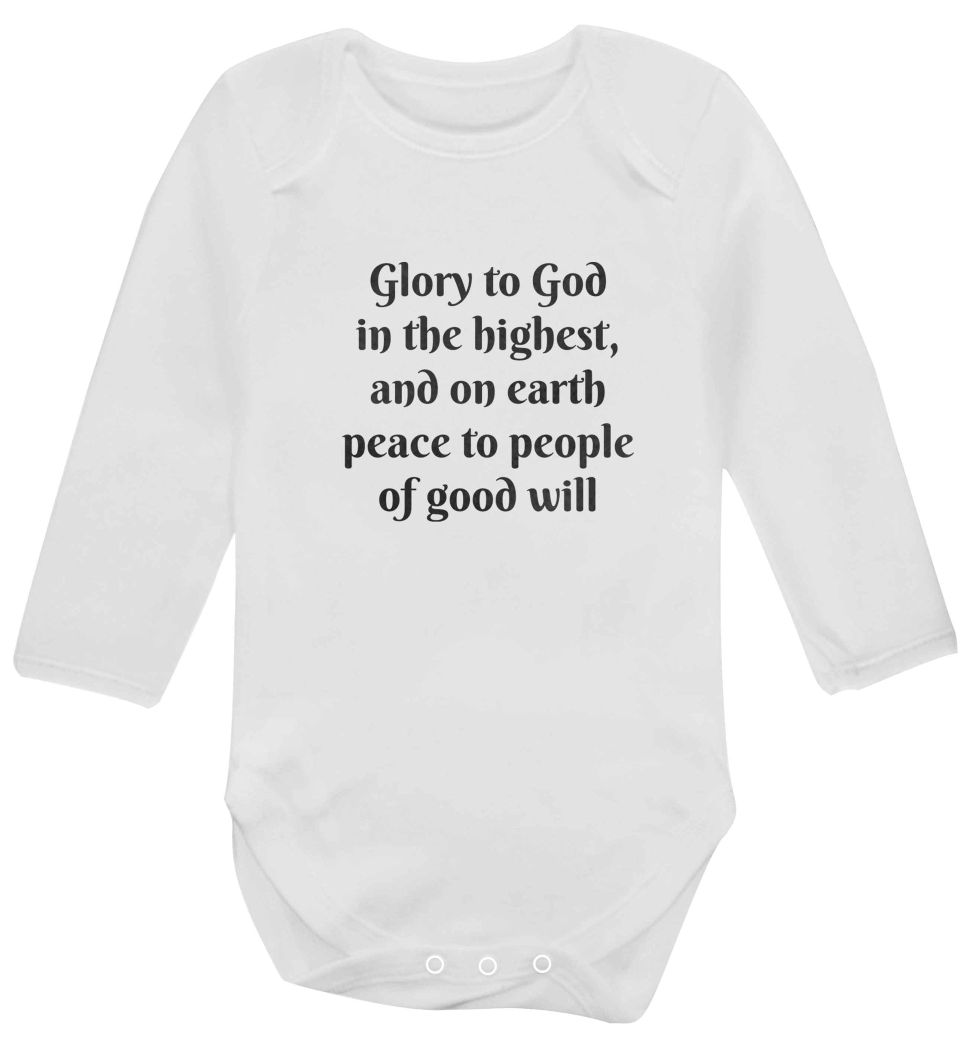 Glory to God in the highest, and on earth peace to people of good will baby vest long sleeved white 6-12 months