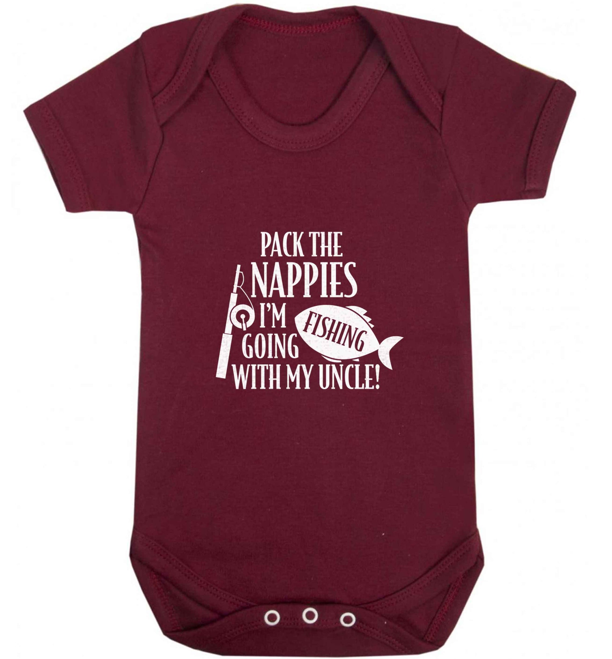 Pack the nappies I'm going fishing my Uncle baby vest maroon 18-24 months