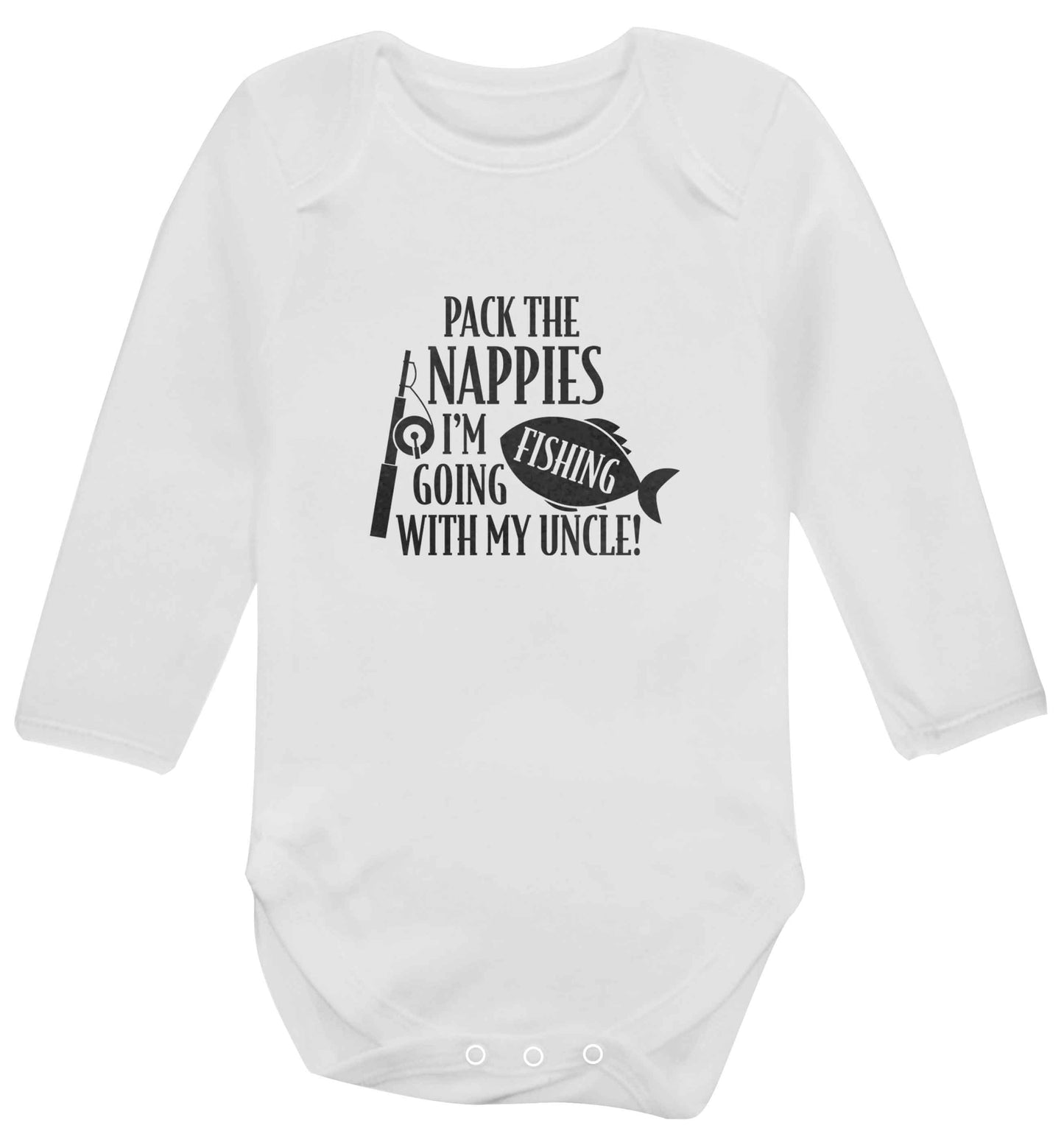 Pack the nappies I'm going fishing my Uncle baby vest long sleeved white 6-12 months