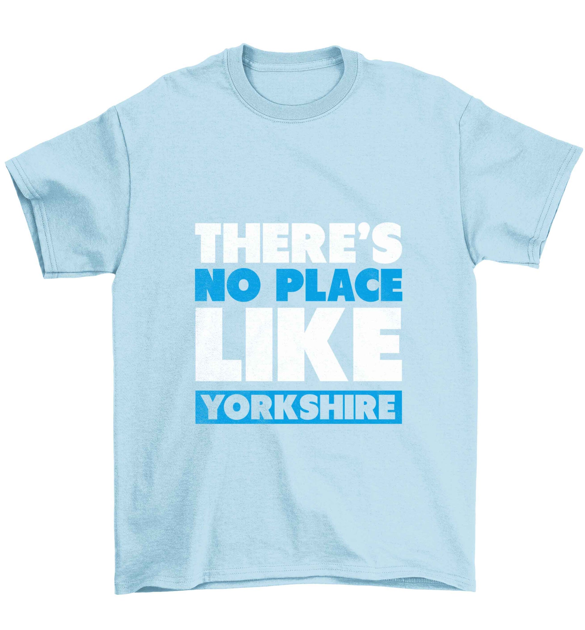 There's no place like Yorkshire Children's light blue Tshirt 12-13 Years