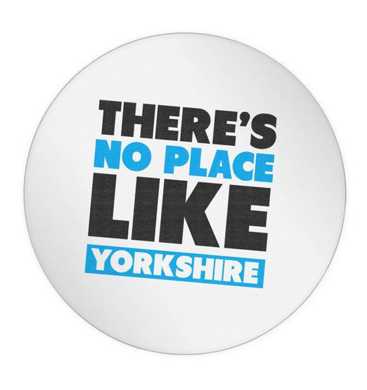 There's no place like Yorkshire 24 @ 45mm matt circle stickers