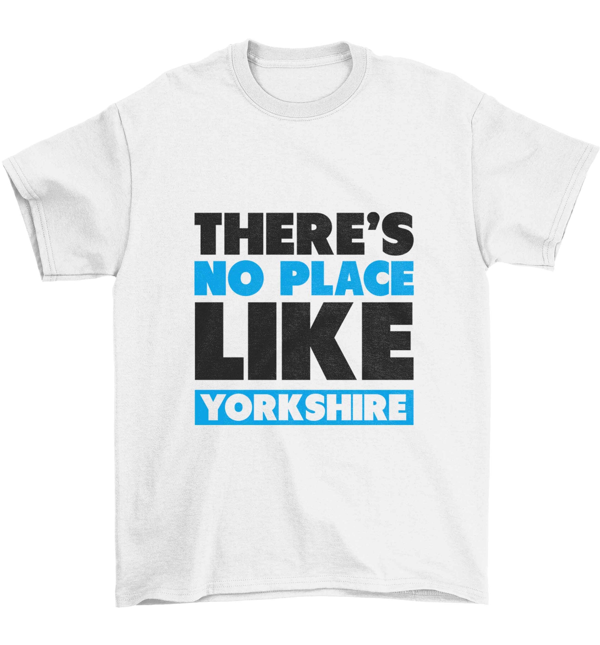 There's no place like Yorkshire Children's white Tshirt 12-13 Years