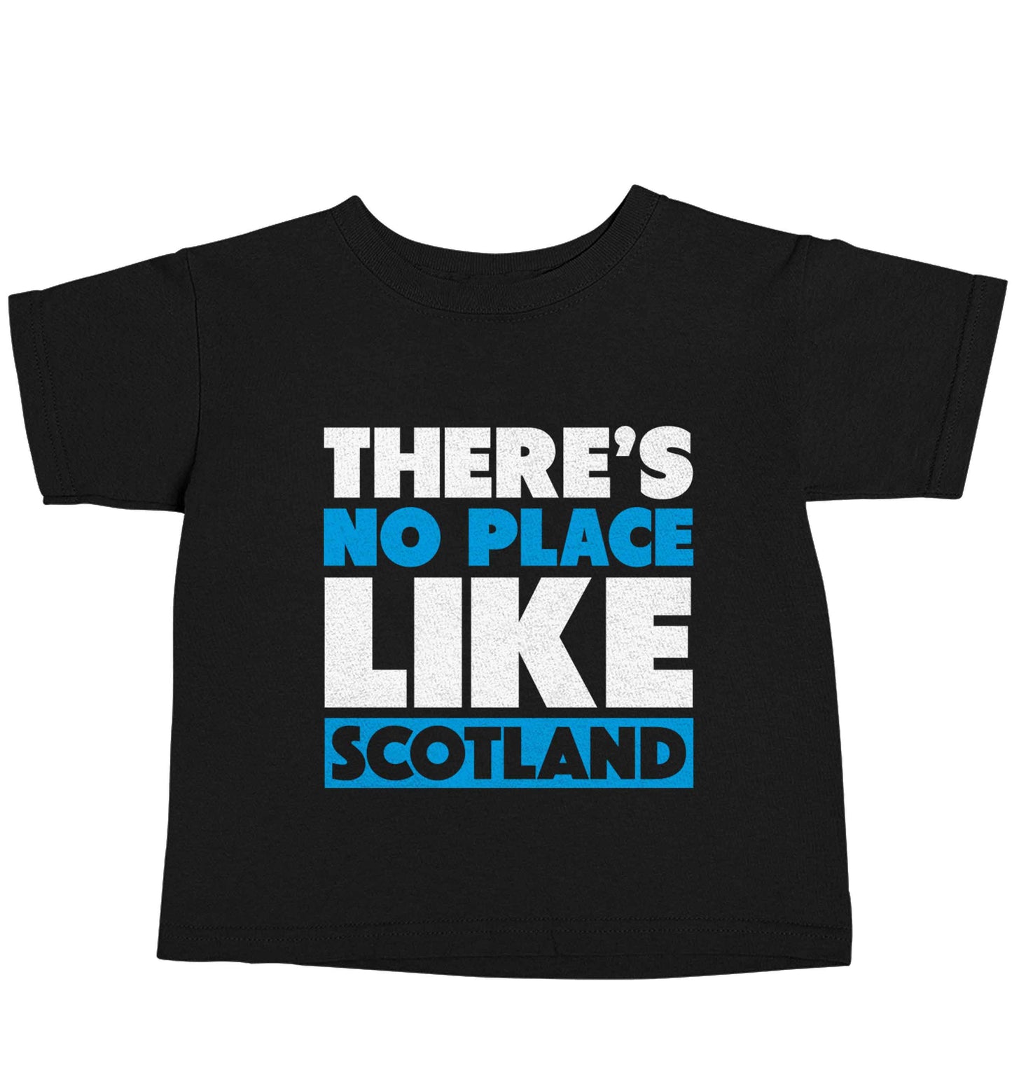 There's no place like Scotland Black baby toddler Tshirt 2 years