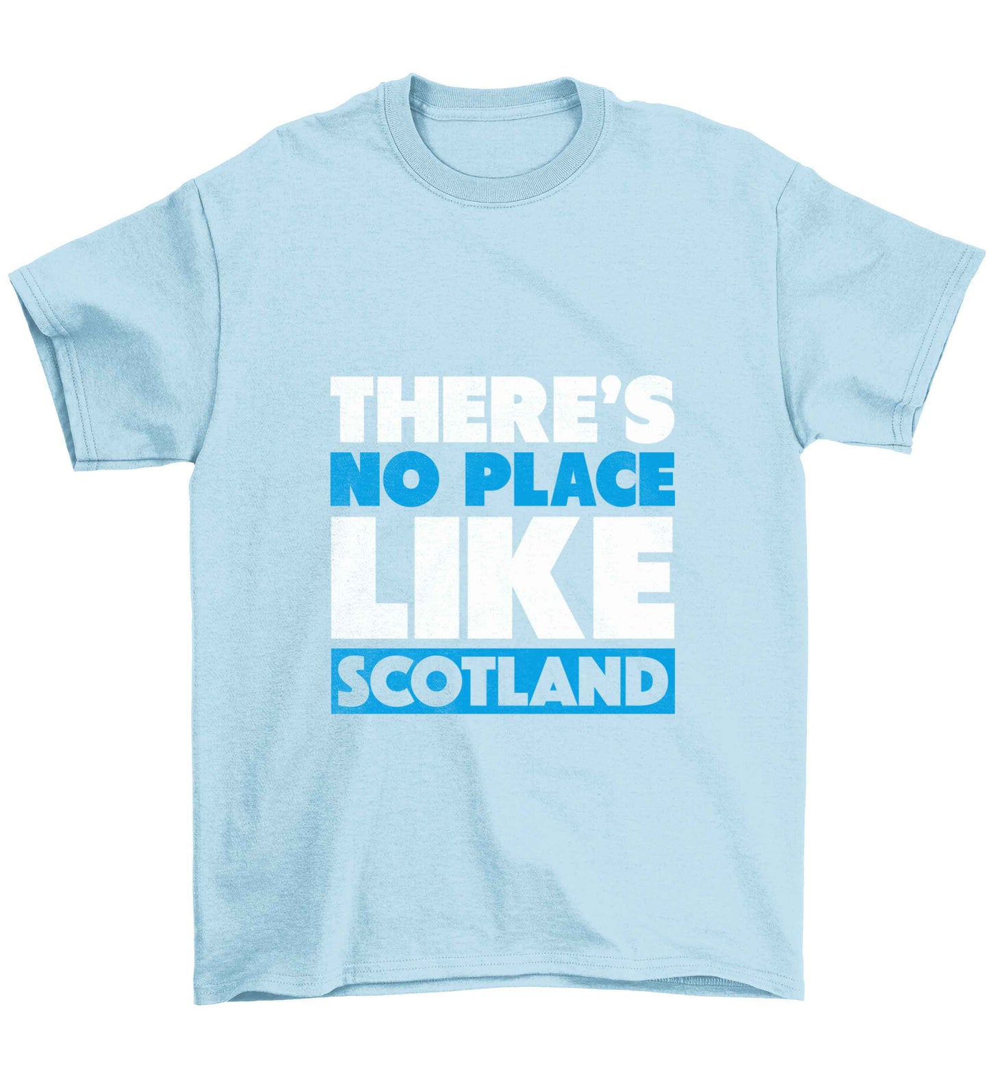 There's no place like Scotland Children's light blue Tshirt 12-13 Years
