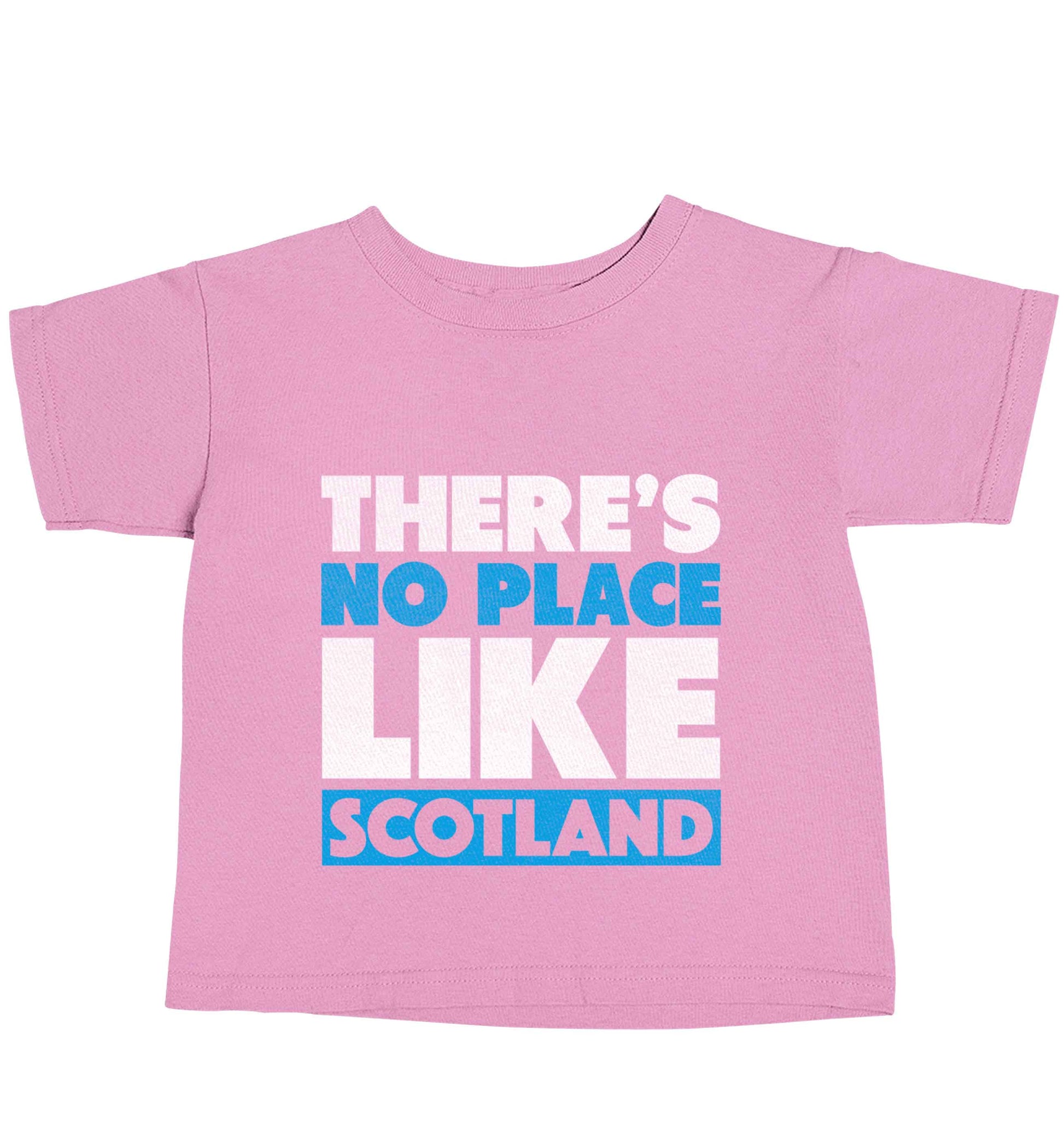 There's no place like Scotland light pink baby toddler Tshirt 2 Years