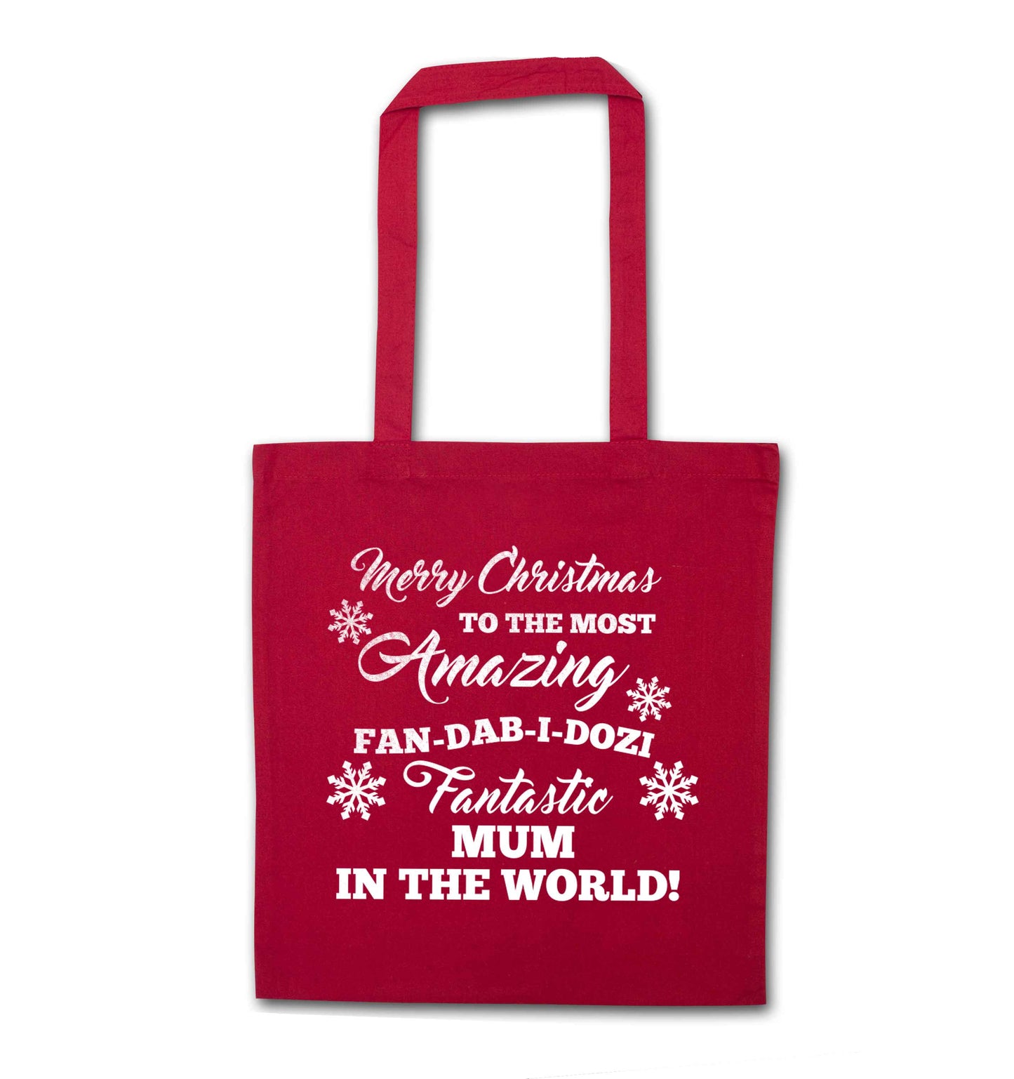Merry Christmas to the most amazing fan-dab-i-dozi fantasic mum in the world red tote bag