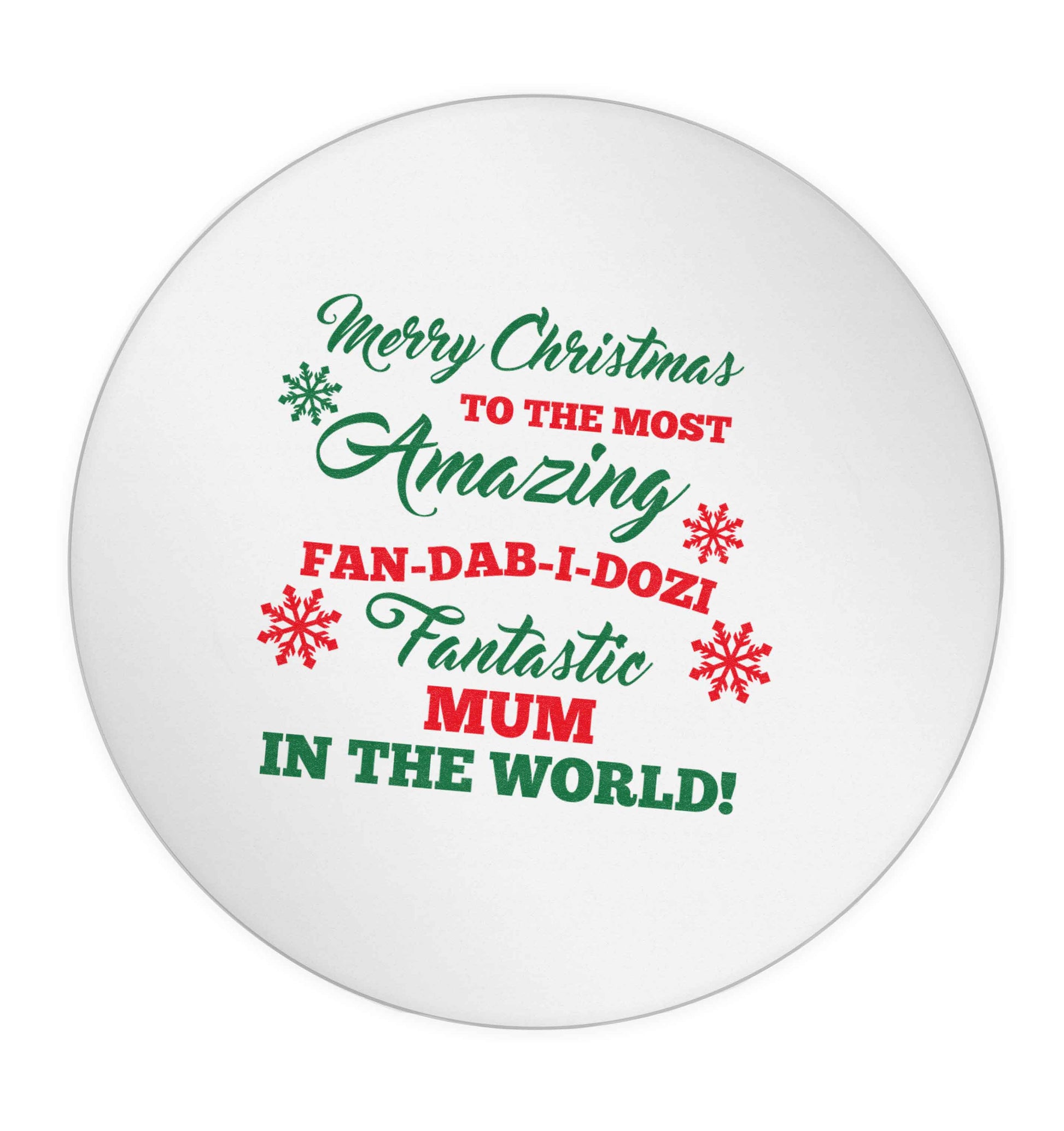 Merry Christmas to the most amazing fan-dab-i-dozi fantasic mum in the world 24 @ 45mm matt circle stickers