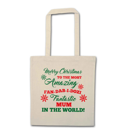 Merry Christmas to the most amazing fan-dab-i-dozi fantasic mum in the world natural tote bag