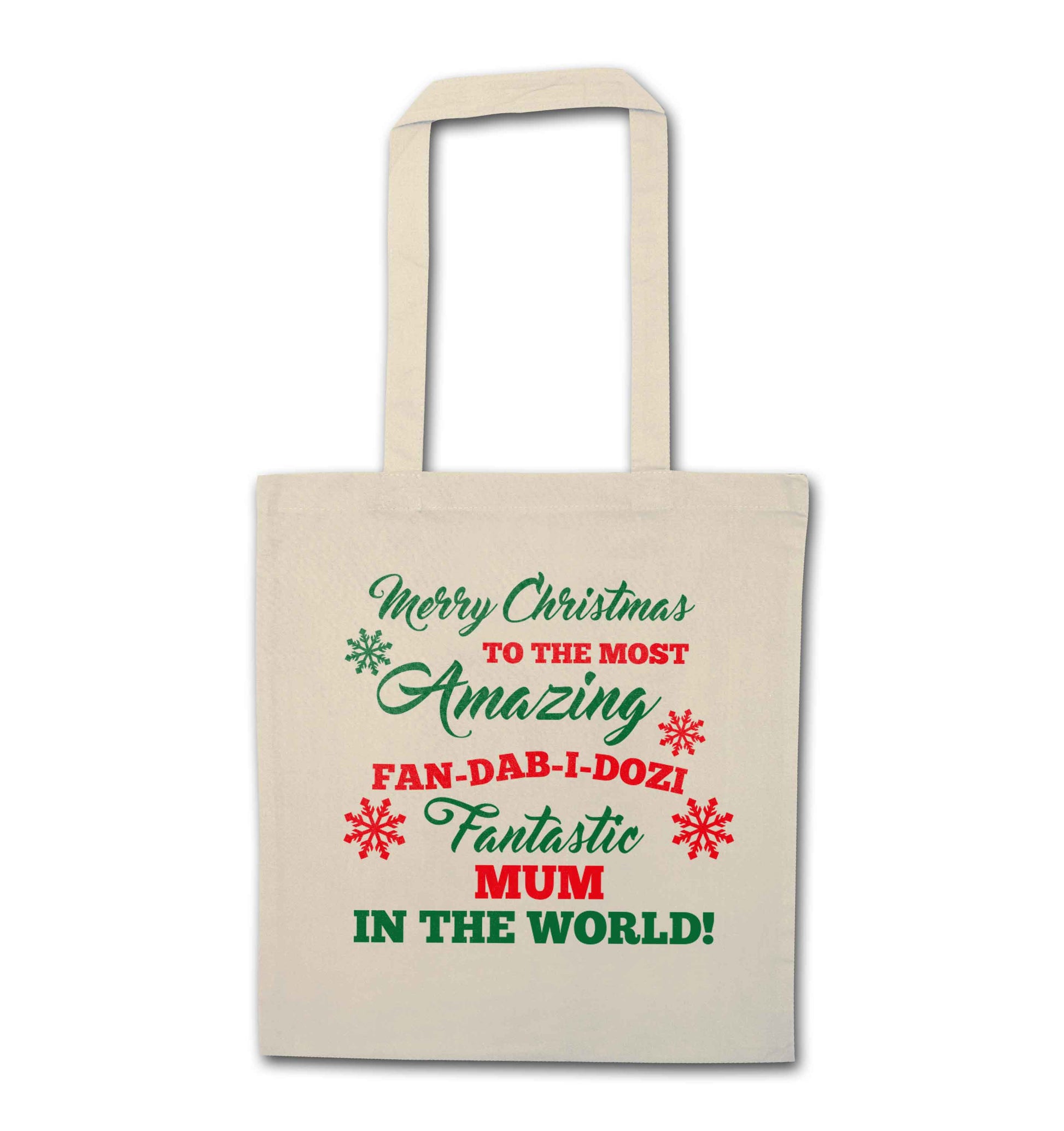 Merry Christmas to the most amazing fan-dab-i-dozi fantasic mum in the world natural tote bag