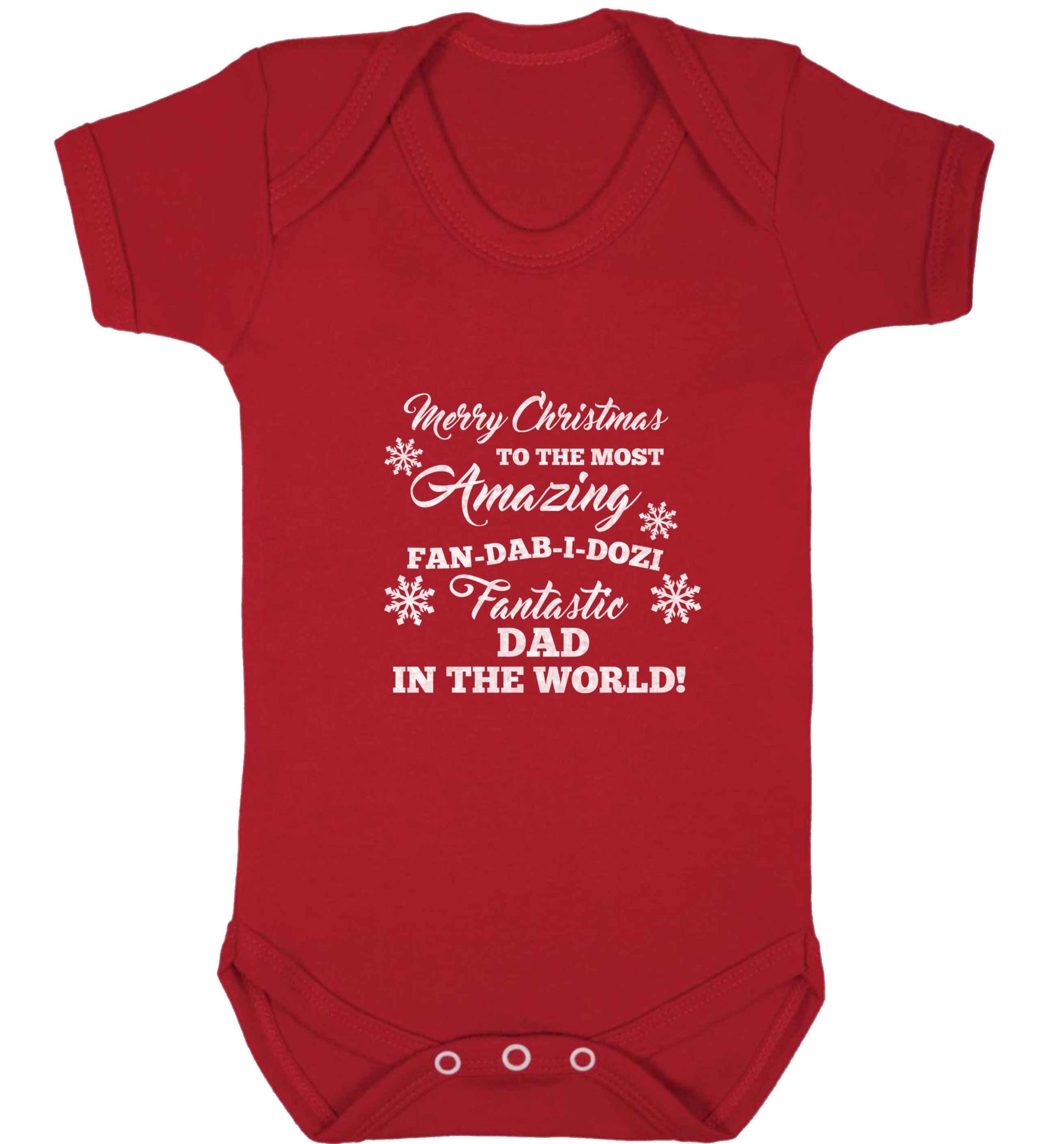 Merry Christmas to the most amazing fan-dab-i-dozi fantasic Dad in the world baby vest red 18-24 months