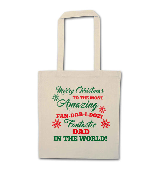 Merry Christmas to the most amazing fan-dab-i-dozi fantasic Dad in the world natural tote bag