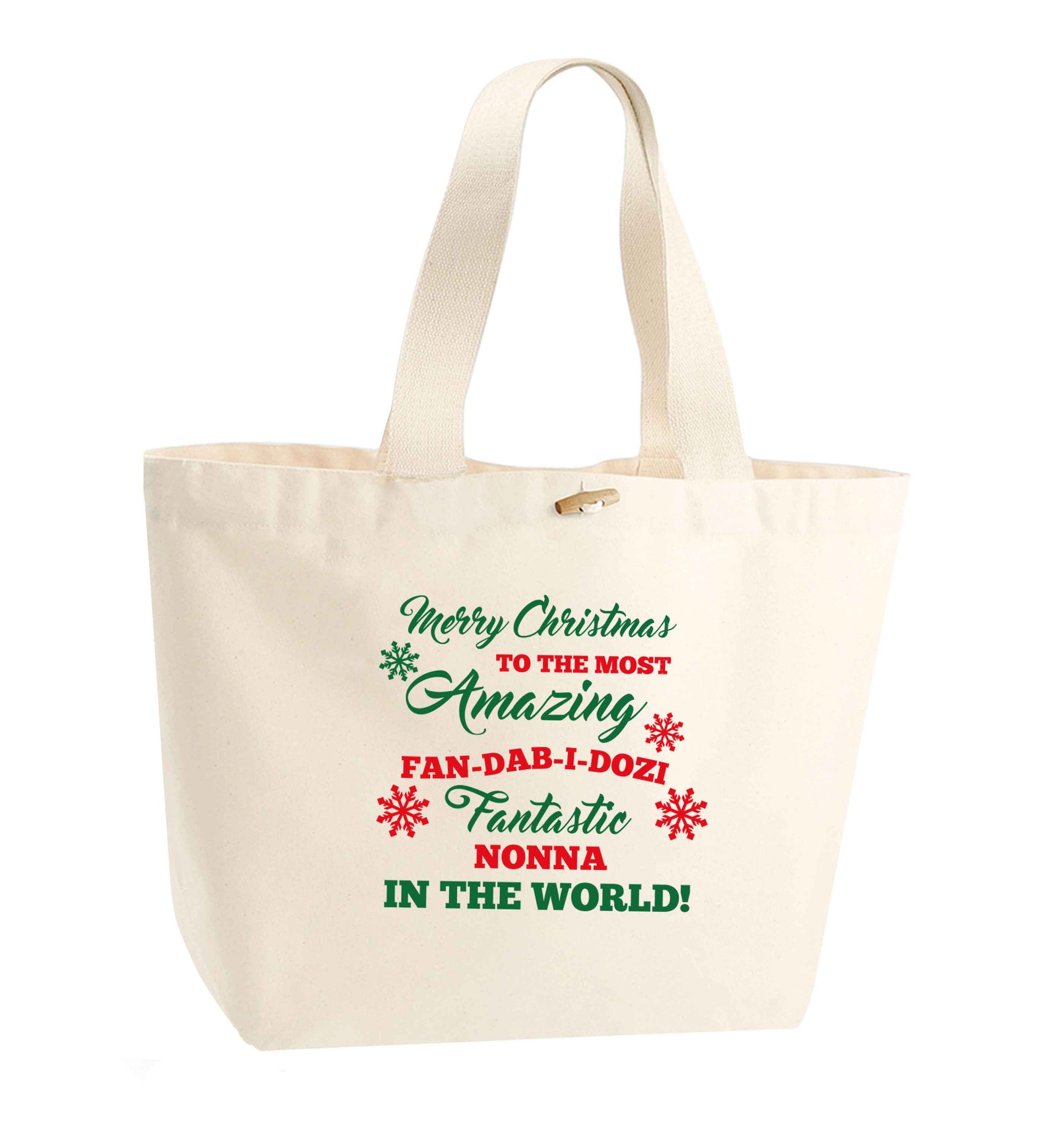 Merry Christmas to the most amazing fan-dab-i-dozi fantasic Nonna in the world organic cotton premium tote bag with wooden toggle in natural