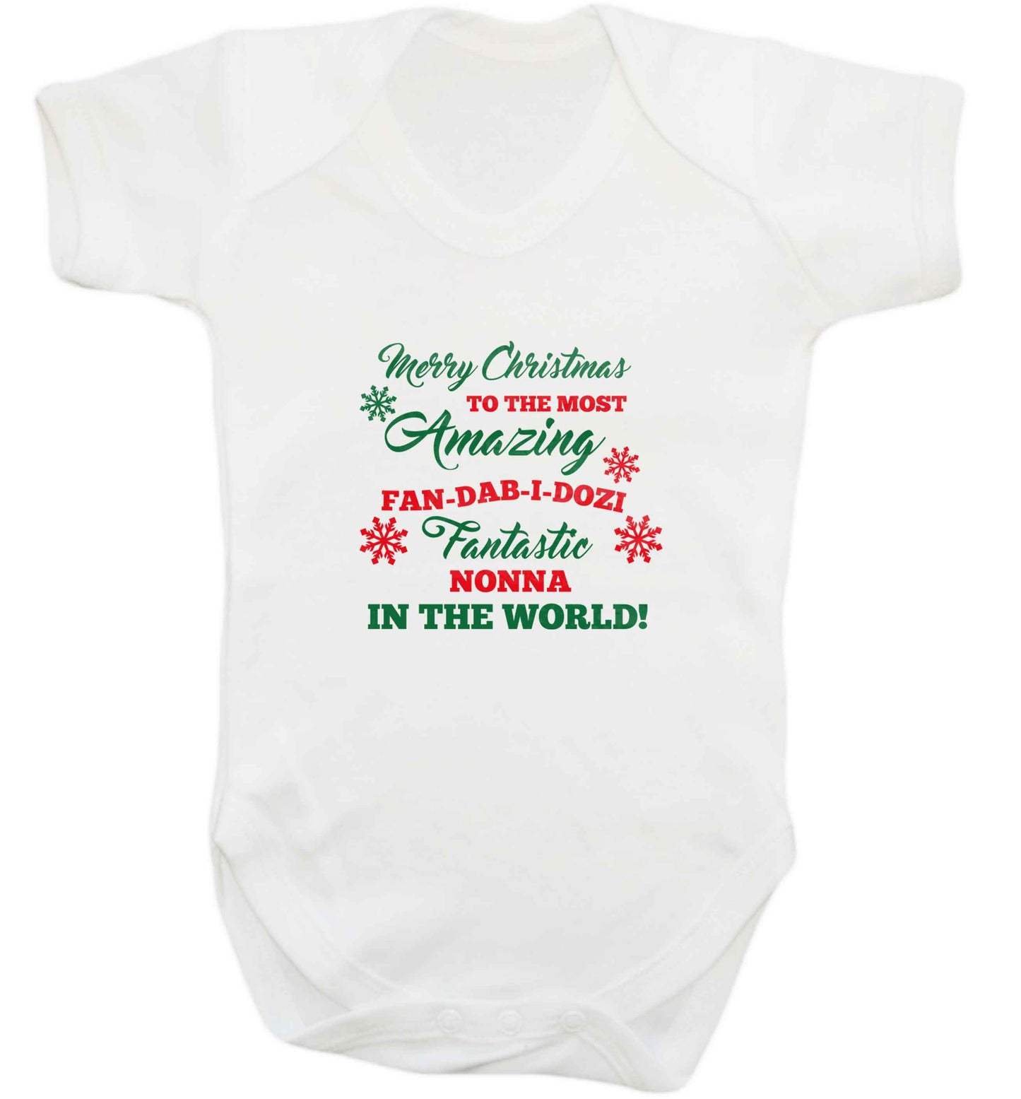 Merry Christmas to the most amazing fan-dab-i-dozi fantasic Nonna in the world baby vest white 18-24 months