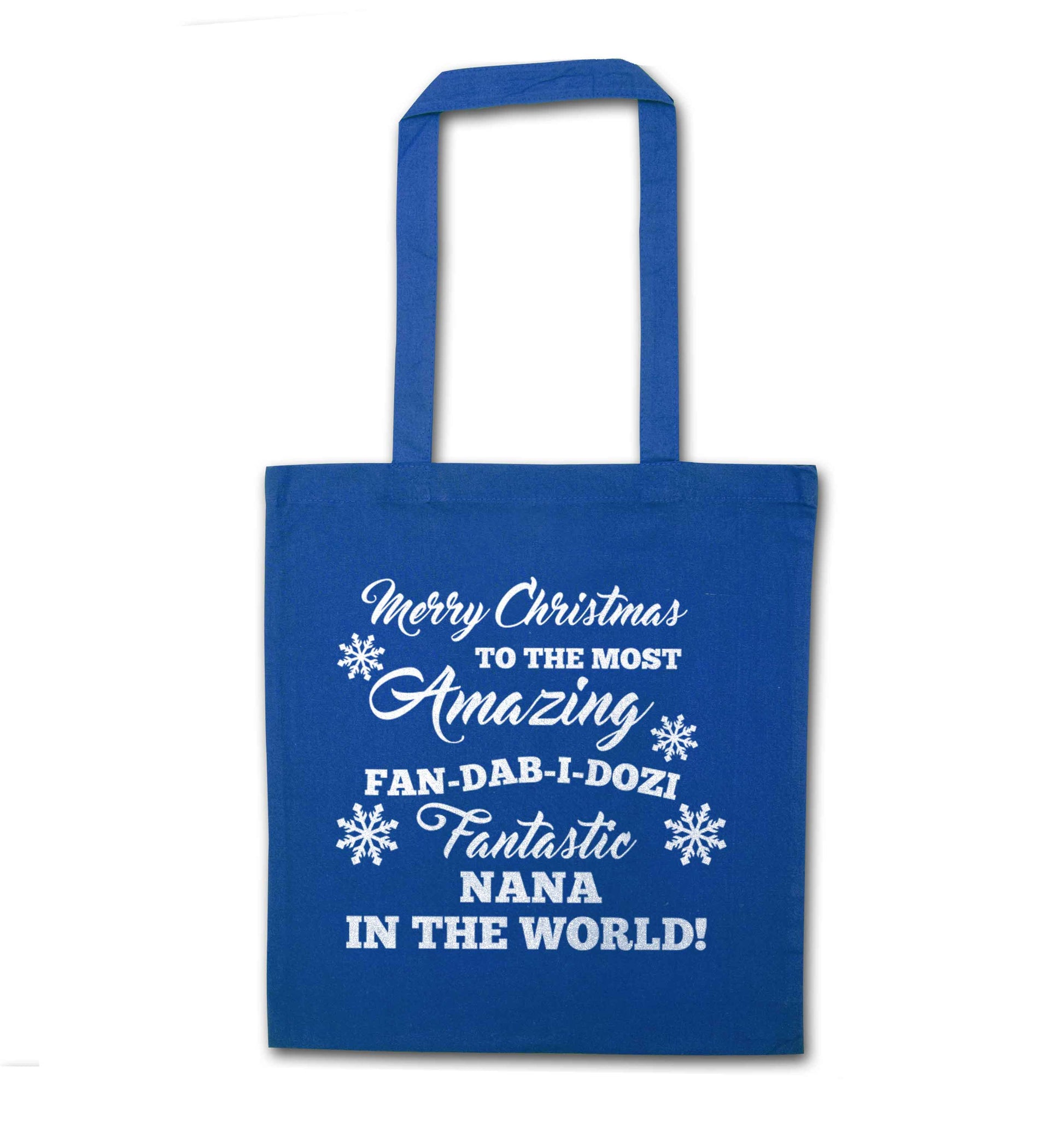 Merry Christmas to the most amazing fan-dab-i-dozi fantasic Nana in the world blue tote bag