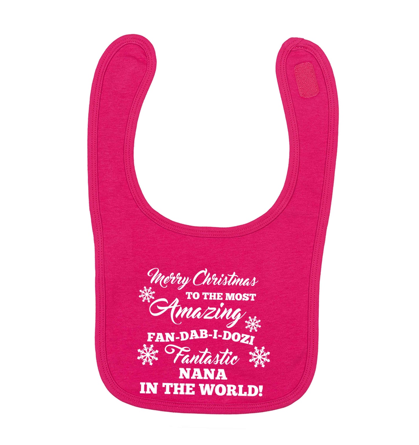 Merry Christmas to the most amazing fan-dab-i-dozi fantasic Nana in the world dark pink baby bib