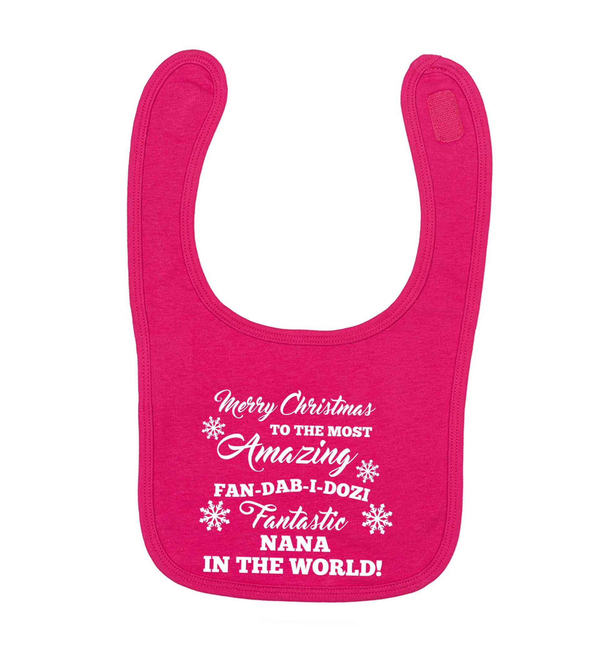 Merry Christmas to the most amazing fan-dab-i-dozi fantasic Nana in the world dark pink baby bib