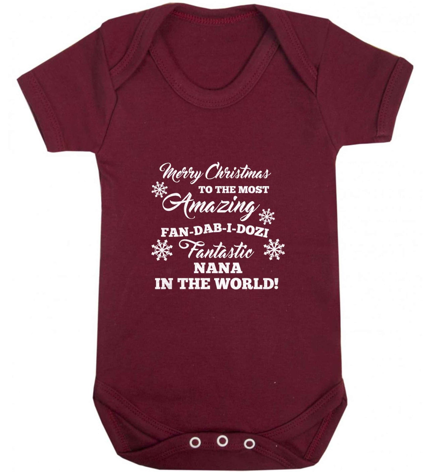 Merry Christmas to the most amazing fan-dab-i-dozi fantasic Nana in the world baby vest maroon 18-24 months